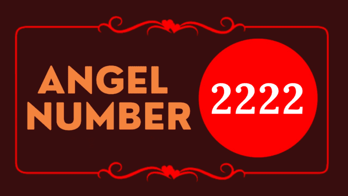 2222 Angel Number Meaning