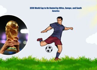 2030 World Cup to Be Hosted by Africa, Europe, and South America