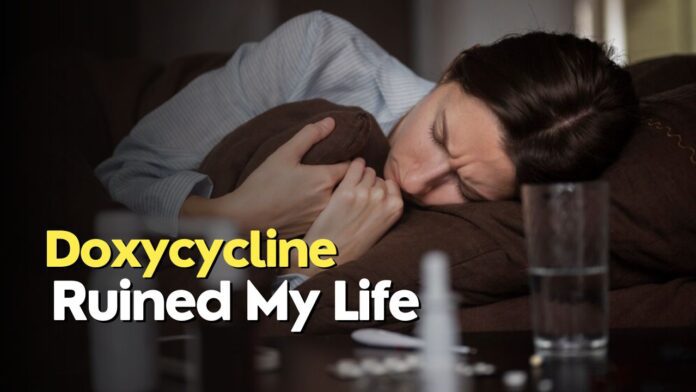 Doxycycline Ruined My Life