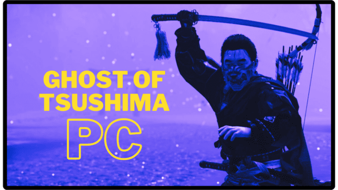 Ghost of Tsushima PC